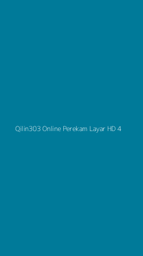 Tampilan Antarmuka Aplikasi Qilin303 Online Perekam Layar Hd - 4