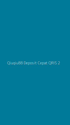 Tampilan Antarmuka Aplikasi Qiuqiu88 Deposit Cepat Qris - 2