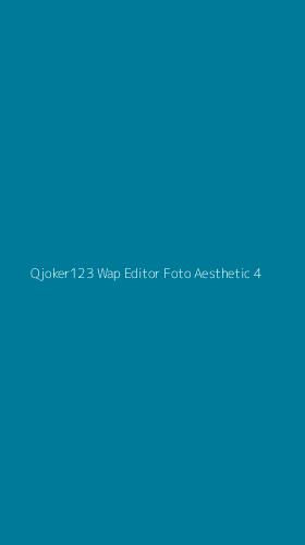 Tampilan Antarmuka Aplikasi Qjoker123 Wap Editor Foto Aesthetic - 4