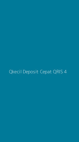 Tampilan Antarmuka Aplikasi Qkecil Deposit Cepat Qris - 4