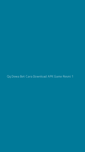 Tampilan Antarmuka Aplikasi Qq Dewa Bet Cara Download Apk Game Resmi - 1