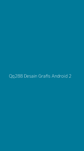 Tampilan Antarmuka Aplikasi Qq288 Desain Grafis Android - 2