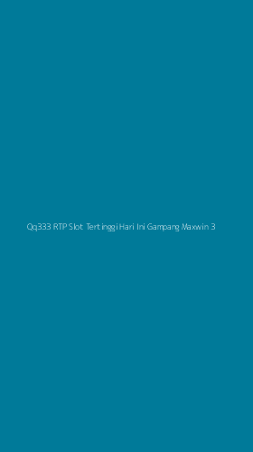 Tampilan Antarmuka Aplikasi Qq333 Rtp Slot Tertinggi Hari Ini Gampang Maxwin - 3