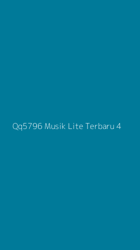 Tampilan Antarmuka Aplikasi Qq5796 Musik Lite Terbaru - 4