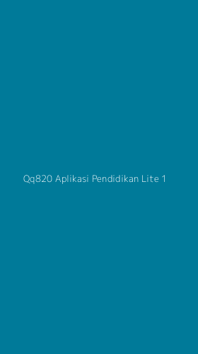Tampilan Antarmuka Aplikasi Qq820 Aplikasi Pendidikan Lite - 1