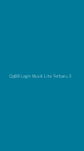 Tampilan Antarmuka Aplikasi Qq88 Login Musik Lite Terbaru - 3