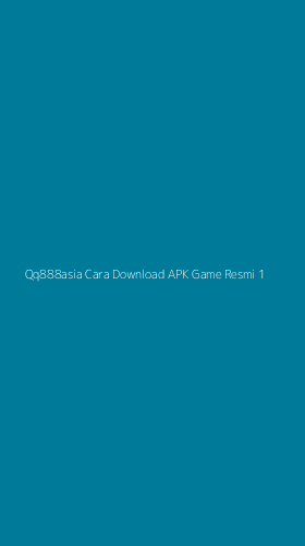 Tampilan Antarmuka Aplikasi Qq888asia Cara Download Apk Game Resmi - 1