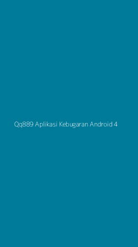 Tampilan Antarmuka Aplikasi Qq889 Aplikasi Kebugaran Android - 4