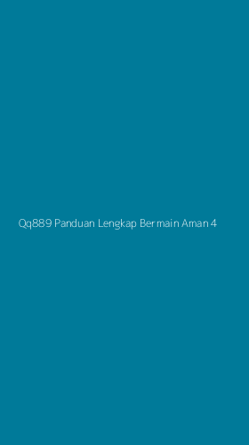 Tampilan Antarmuka Aplikasi Qq889 Panduan Lengkap Bermain Aman - 4