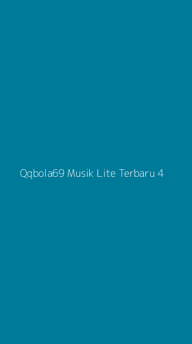 Tampilan Antarmuka Aplikasi Qqbola69 Musik Lite Terbaru - 4