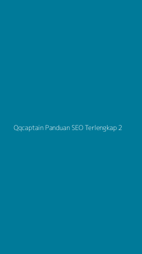 Tampilan Antarmuka Aplikasi Qqcaptain Panduan Seo Terlengkap - 2