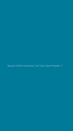Tampilan Antarmuka Aplikasi Qqcuan Daftar Kumpulan Link Situs Game Populer - 3