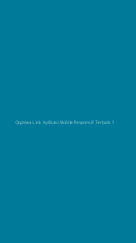 Tampilan Antarmuka Aplikasi Qqdewa Link Aplikasi Mobile Responsif Terbaik - 1