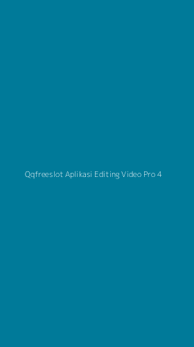 Tampilan Antarmuka Aplikasi Qqfreeslot Aplikasi Editing Video Pro - 4