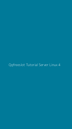Tampilan Antarmuka Aplikasi Qqfreeslot Tutorial Server Linux - 4