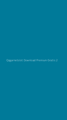 Tampilan Antarmuka Aplikasi Qqgarnetslot Download Premium Gratis - 2