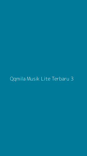 Tampilan Antarmuka Aplikasi Qqmila Musik Lite Terbaru - 3