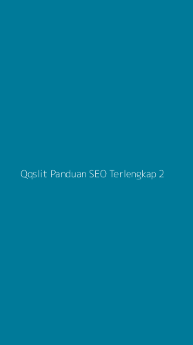 Tampilan Antarmuka Aplikasi Qqslit Panduan Seo Terlengkap - 2