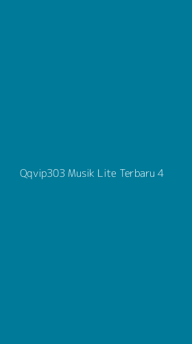 Tampilan Antarmuka Aplikasi Qqvip303 Musik Lite Terbaru - 4