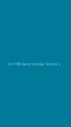 Tampilan Antarmuka Aplikasi Qris188 Game Strategi Terbaik - 2