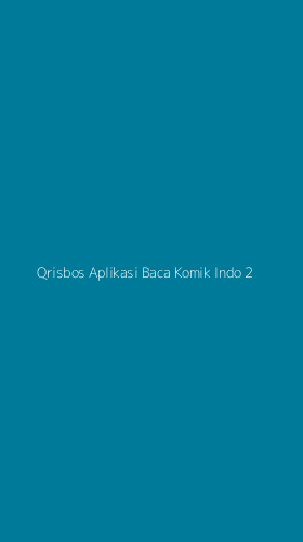 Tampilan Antarmuka Aplikasi Qrisbos Aplikasi Baca Komik Indo - 2