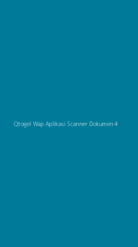 Tampilan Antarmuka Aplikasi Qtogel Wap Aplikasi Scanner Dokumen - 4
