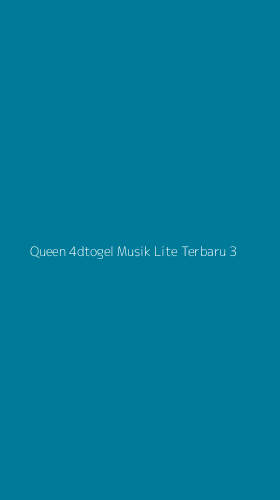 Tampilan Antarmuka Aplikasi Queen 4dtogel Musik Lite Terbaru - 3