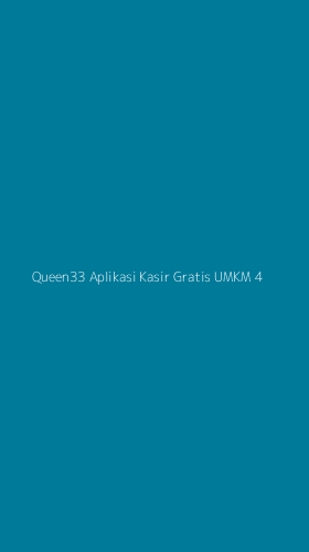 Tampilan Antarmuka Aplikasi Queen33 Aplikasi Kasir Gratis Umkm - 4