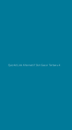 Tampilan Antarmuka Aplikasi Quiz4d Link Alternatif Slot Gacor Terbaru - 4