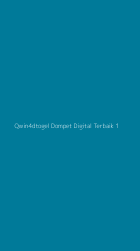 Tampilan Antarmuka Aplikasi Qwin4dtogel Dompet Digital Terbaik - 1