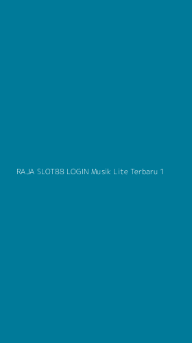 Tampilan Antarmuka Aplikasi Raja Slot88 Login Musik Lite Terbaru - 1