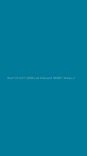 Tampilan Antarmuka Aplikasi Raja123 Slot Login Link Alternatif Sbobet Terbaru - 3