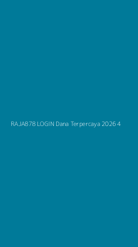 Tampilan Antarmuka Aplikasi Raja878 Login Dana Terpercaya 2026 - 4