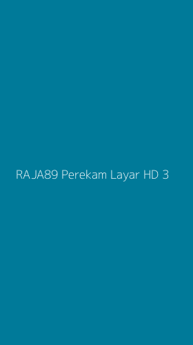 Tampilan Antarmuka Aplikasi Raja89 Perekam Layar Hd - 3