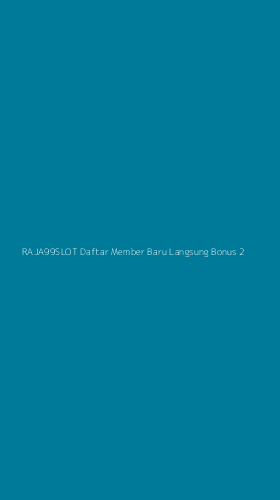 Tampilan Antarmuka Aplikasi Raja99slot Daftar Member Baru Langsung Bonus - 2