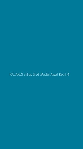 Tampilan Antarmuka Aplikasi Rajakoi Situs Slot Modal Awal Kecil - 4