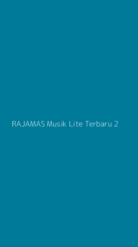 Tampilan Antarmuka Aplikasi Rajamas Musik Lite Terbaru - 2