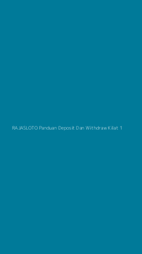 Tampilan Antarmuka Aplikasi Rajasloto Panduan Deposit Dan Withdraw Kilat - 1
