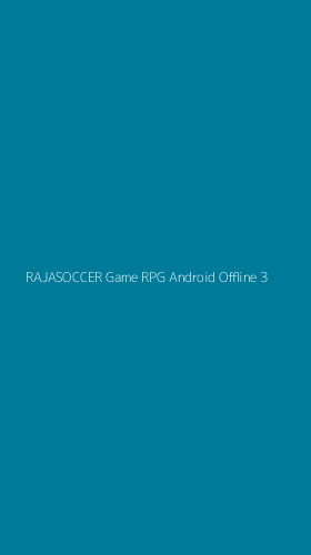Tampilan Antarmuka Aplikasi Rajasoccer Game Rpg Android Offline - 3