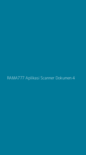 Tampilan Antarmuka Aplikasi Rama777 Aplikasi Scanner Dokumen - 4