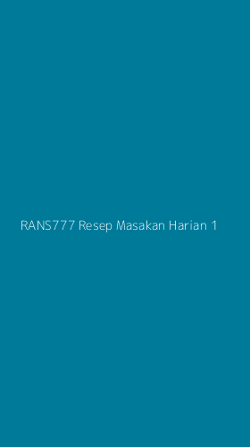 Tampilan Antarmuka Aplikasi Rans777 Resep Masakan Harian - 1