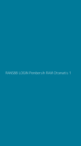 Tampilan Antarmuka Aplikasi Rans88 Login Pembersih Ram Otomatis - 1