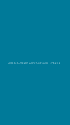 Tampilan Antarmuka Aplikasi Ratu 33 Kumpulan Game Slot Gacor Terbaik - 4