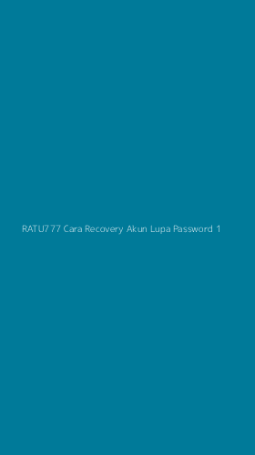 Tampilan Antarmuka Aplikasi Ratu777 Cara Recovery Akun Lupa Password - 1