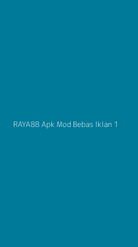Tampilan Antarmuka Aplikasi Raya88 Apk Mod Bebas Iklan - 1