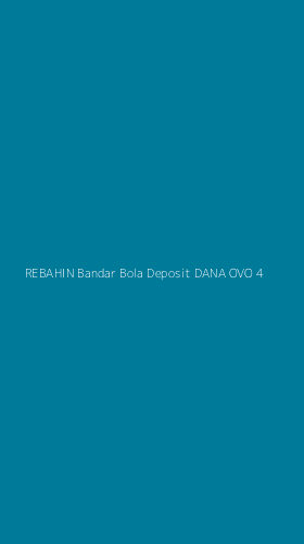 Tampilan Antarmuka Aplikasi Rebahin Bandar Bola Deposit Dana Ovo - 4