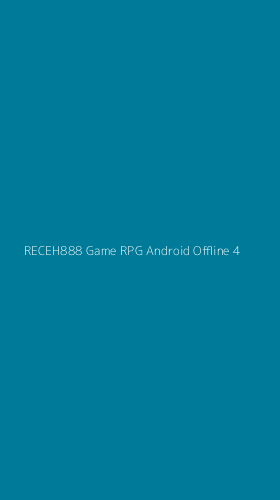 Tampilan Antarmuka Aplikasi Receh888 Game Rpg Android Offline - 4