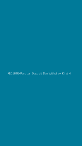 Tampilan Antarmuka Aplikasi Receh99 Panduan Deposit Dan Withdraw Kilat - 4