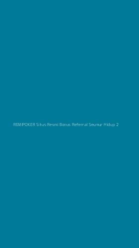 Tampilan Antarmuka Aplikasi Remipoker Situs Resmi Bonus Referral Seumur Hidup - 2