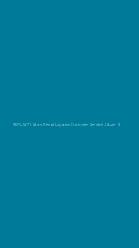 Tampilan Antarmuka Aplikasi Replay77 Situs Resmi Layanan Customer Service 24jam - 3